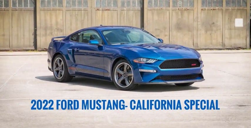 2022 Ford Mustang California Special Edition & Ford Mustang Mach-E.